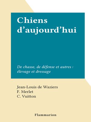 cover image of Chiens d'aujourd'hui